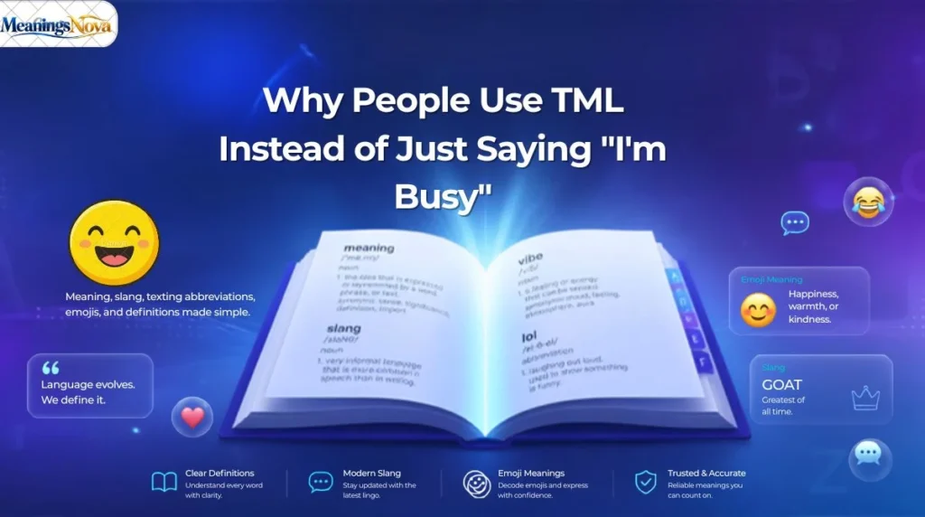 Why People Use TML Instead of Just Saying "I'm Busy"